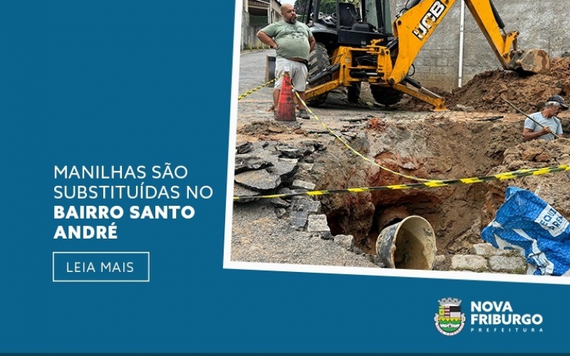 MANILHAS SÃO SUBSTITUÍDAS NO BAIRRO SANTO ANDRÉ