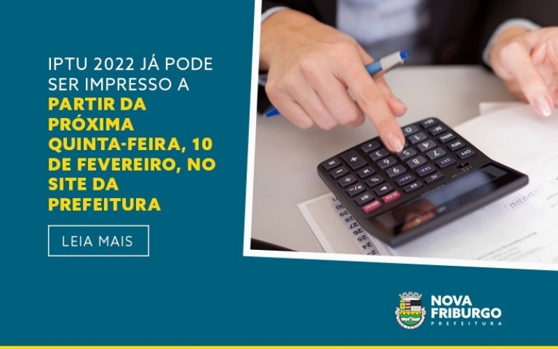 IPTU 2022 JÁ PODE SER IMPRESSO A PARTIR DO PRÓXIMO DIA10 DE FEVEREIRO